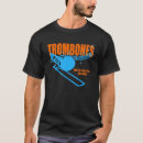 Search for trombone section tshirts Marching band
