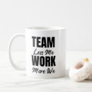 Search for office teamwork mugs Motivational