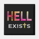 Search for hell magnets God