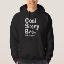 Search for cool story bro hoodies Official