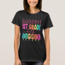 Search for first grade graduation tshirts Summer