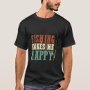 Search for happy fisherman tshirts Makes