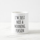 Search for lazy person mugs Morning