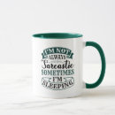 Search for funny sleep quotes mugs Sarcastic