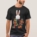 Search for bunny dad tshirts Papa