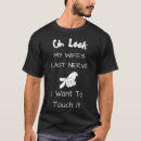 Search for last nerve tshirts Wifes