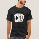 Search for work tshirts Poker