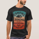 Search for camp grandma tshirts Camping