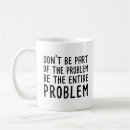 Search for problems mugs Sarcastic