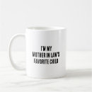 Search for favorite child mugs Mother in law
