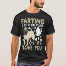 Search for i farted tshirts Just