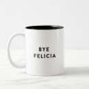 Search for felicia mugs Friday