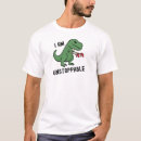 Search for i am unstoppable tshirts T rex