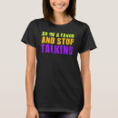 Search for do me a favor tshirts Sarcastic