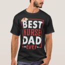 Search for nurses dad tshirts Best