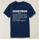 Search for woodworking quotes tshirts Handyman