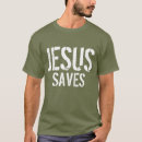 Search for jesus saves tshirts Religious