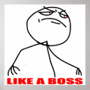 Search for your boss posters Like a boss