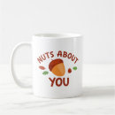 Search for nut coffee mugs Nuts about you