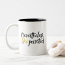 Search for nevertheless mugs Inspirational quote