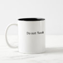 Search for do not touch coffee mugs Funny