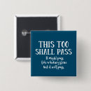 Search for passed badges This too shall pass