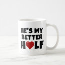 Search for better half mugs Funny