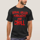 Search for true crime tshirts Quotes