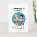 Search for funny 85th birthday cards 85 years old