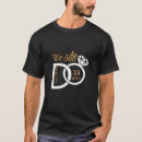 Search for we still do tshirts Marriage milestone
