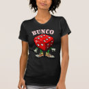 Search for bunco tshirts Fun