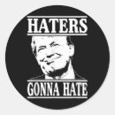 Search for haters stickers Presidential satire