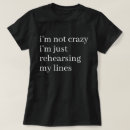 Search for rehearse tshirts Acting