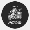 Search for compost stickers You're