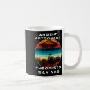 Search for ancient astronaut theorist mugs Theorists