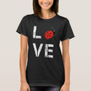 Search for ladybug love tshirts Sweet