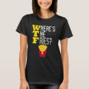 Search for junk food tshirts Fries