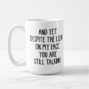 Search for look on my face mugs Talking