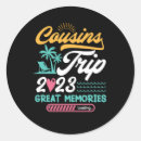 Search for cousins stickers Great