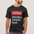 Search for proud latina tshirts Educated