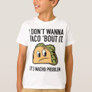 Search for tacos kids tshirts Mexican