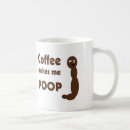 Search for makes me poop coffee mugs Silly