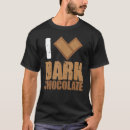Search for dark chocolate tshirts Bar