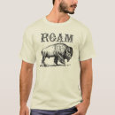 Search for roam tshirts Bison