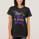 Search for witches with hitches tshirts Bachelorette