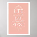 Search for dessert posters Eat dessert first