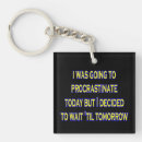 Search for procrastinate key rings Humour