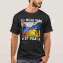 Search for no more war tshirts Ukraine