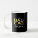Search for bad pun mugs Puns