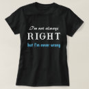 Search for never wrong tshirts Right